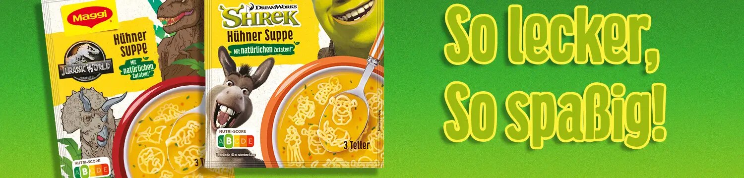Zwei Maggi Hühnersuppe Packungen mit Shrek und Jurassic World, rechts Schriftzug So lecker, so spaßig auf grünem Hintergrund
